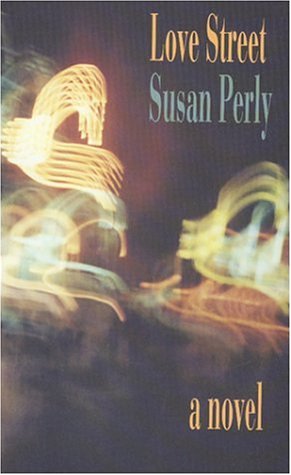 Love Street - Susan Perly
