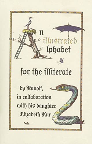 Beispielbild fr An Illustrated Alphabet for the Illiterate zum Verkauf von Wonder Book