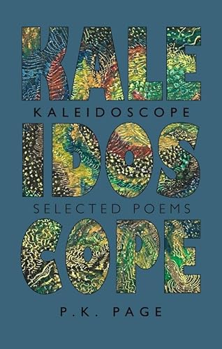 Stock image for Kaleidoscope Selected Poems of P. K. Page for sale by The Red Onion Bookshoppe