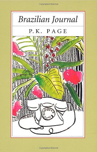 9780889843479: Brazilian Journal: 2 (Collected Works of P.K. Page)