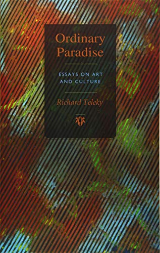 Beispielbild fr Ordinary Paradise: Essays on Art and Culture zum Verkauf von Buchpark