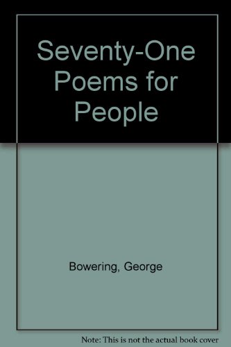 Seventy-One Poems for People (9780889950252) by Bowering, George