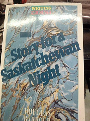 Imagen de archivo de Story for a Saskatchewan Night a la venta por Laurel Reed Books