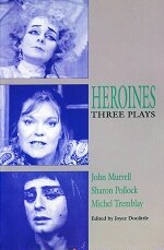 Stock image for Heroines: Three Plays (Drama) for sale by GOMEDIA