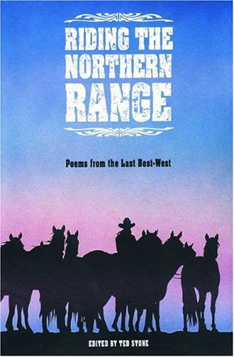 Beispielbild fr Riding the Northern Range: Poems from the Last Best-West zum Verkauf von Antiquarius Booksellers