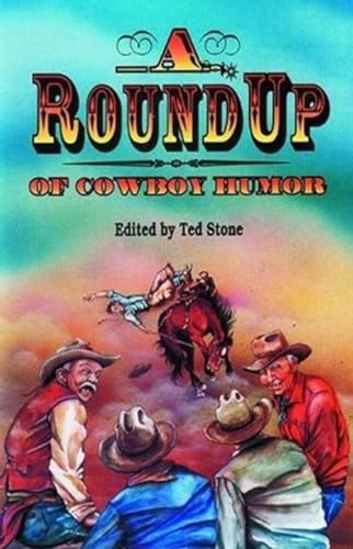 Imagen de archivo de A Roundup of Cowboy Humor. a la venta por Black Cat Hill Books