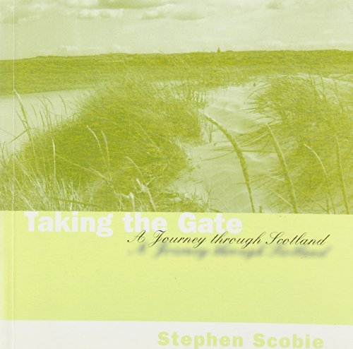 9780889951556: Taking the Gate: A Journey Through Scotland (Poetry)