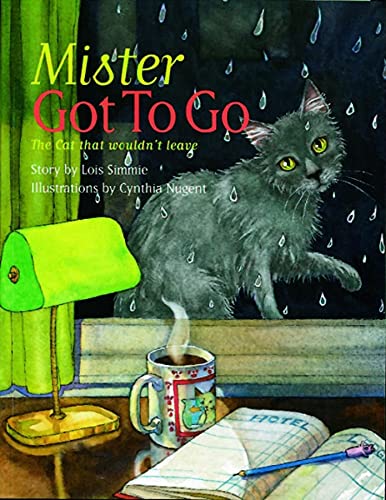 Beispielbild fr Mister Got to Go: The Cat That Wouldn't Leave zum Verkauf von WorldofBooks