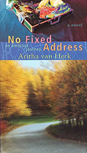 9780889951839: No Fixed Address: An Amorous Journey (Inprints Series)