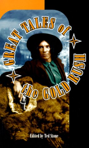 Beispielbild fr Great Tales of the Gold Rush (Cowboys) zum Verkauf von Versandantiquariat Felix Mcke