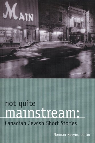 9780889952461: Not Quite Mainstream: Canadian Jewish Short Stories (Anthologies)