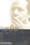 Mordecai and Me : An Appreciation of a Kind