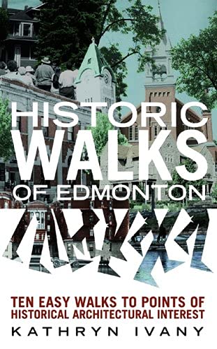 9780889952980: Historic Walks of Edmonton