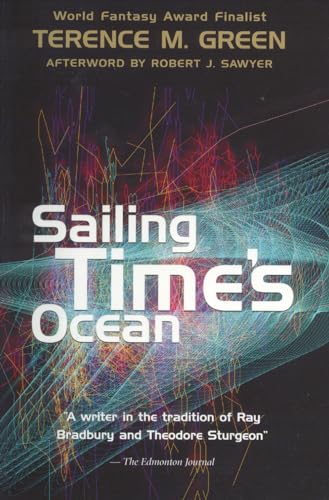 Sailing Time's Ocean (Robert Sawyer) (9780889953574) by Green, Terence