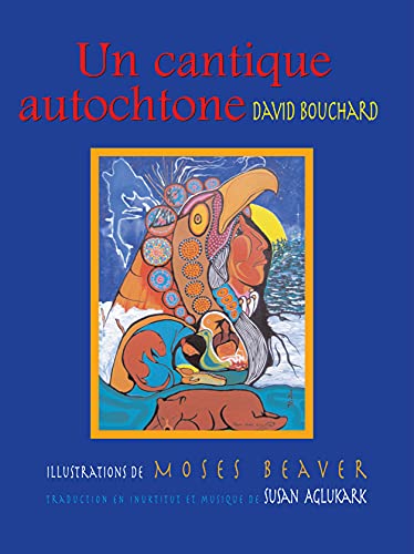 Beispielbild fr Un cantique autochtone (French Edition) zum Verkauf von Ethan Daniel Books