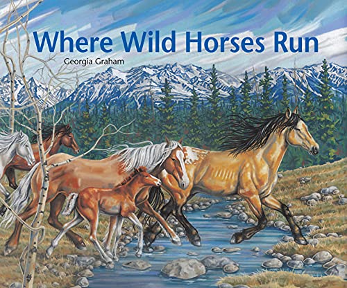 Stock image for Where Wild Horses Run for sale by Better World Books: West