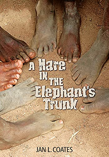 Imagen de archivo de A Hare in the Elephant's Trunk a la venta por Your Online Bookstore