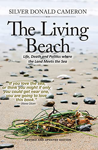 Beispielbild fr The Living Beach : Life, Death and Politics Where the Land Meets the Sea zum Verkauf von Better World Books