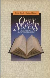 Imagen de archivo de Only Novels: Exploring A Fictional Mode a la venta por Books Galore & More...