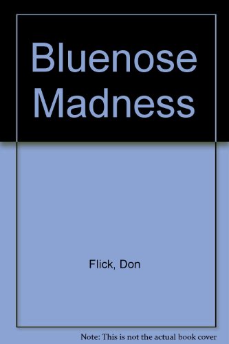 Beispielbild fr Bluenose Madness zum Verkauf von Wonder Book