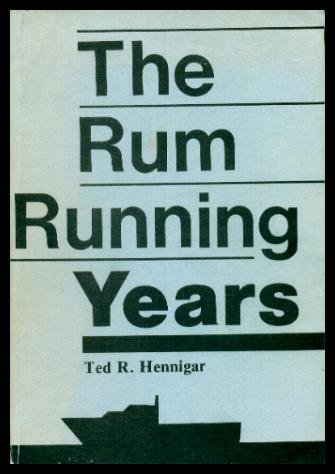 Beispielbild fr The rum running years zum Verkauf von medimops