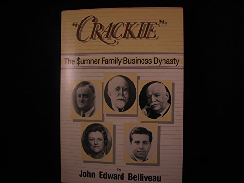 Imagen de archivo de Crackie" The Sumner Family Business Dynasty a la venta por ABC:  Antiques, Books & Collectibles