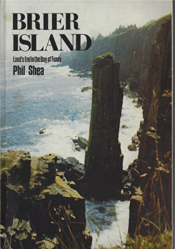 Stock image for Brier Island: Land's end in the Bay of Fundy for sale by Half Price Books Inc.