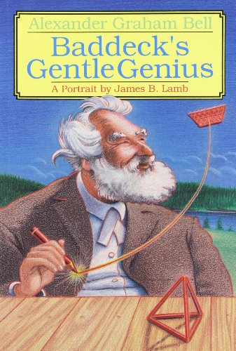 Imagen de archivo de Alexander Graham Bell: Baddeck's gentle genius a la venta por Bay Used Books