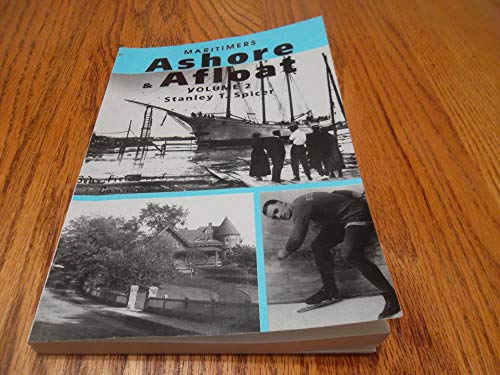Beispielbild fr Maritimers ashore & afloat: Interesting people, places and events related to the Bay of Fundy and its rivers zum Verkauf von MyLibraryMarket