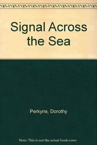 Imagen de archivo de Signal Across the Sea a la venta por B-Line Books
