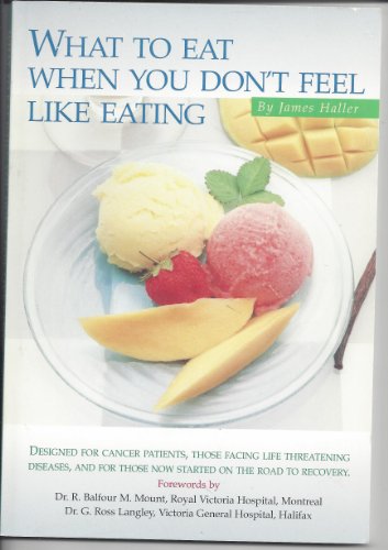 Beispielbild fr What to Eat When You Don't Feel Like Eating zum Verkauf von Better World Books