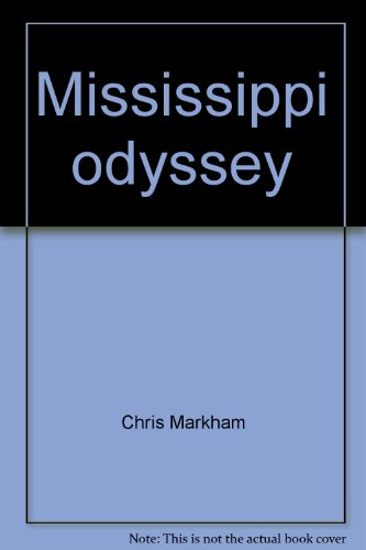 9780890021651: Mississippi odyssey