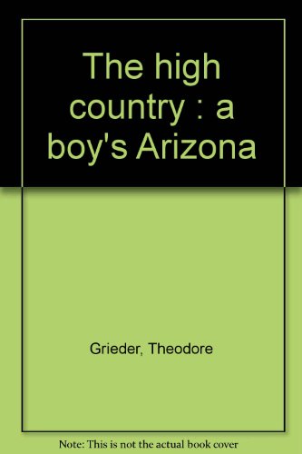 The High Country: A Boy's Arizona