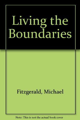 Beispielbild fr Living the Boundaries zum Verkauf von Wonder Book