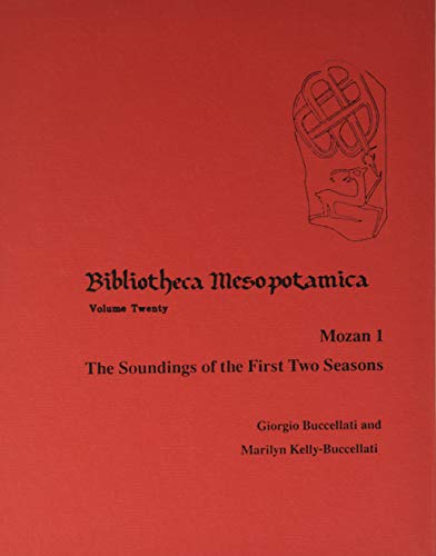 Stock image for Mozan 1: The Soundings of the First Two Seasons (Bibliotheca Mesopotamica) for sale by austin books and more