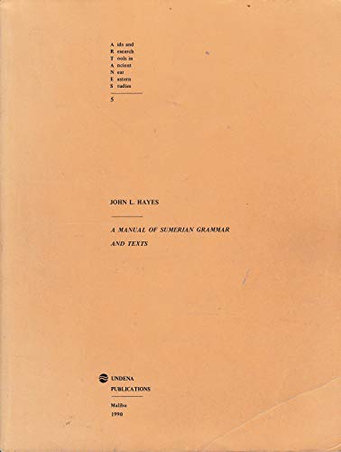 Imagen de archivo de A Manual of Sumerian Grammar and Texts. (Aids and Research Tools in Ancient Near Eastern Studies, 5). a la venta por Librairie Le Trait d'Union sarl.