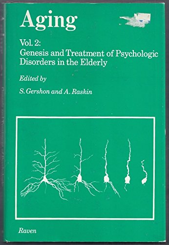 Beispielbild fr Genesis and Treatment of Psychologic Disorders in the Elderly Vol 2 zum Verkauf von Wonder Book