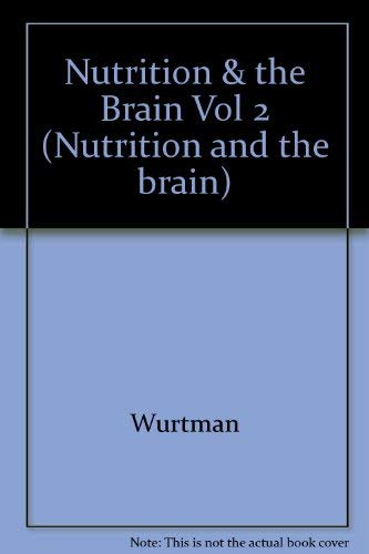 Stock image for Nutrition And The Brain Volume 2: Control Of Feeding Behavior And Biology Of The Brain In Protein-Calorie Malnutrition for sale by GloryBe Books & Ephemera, LLC