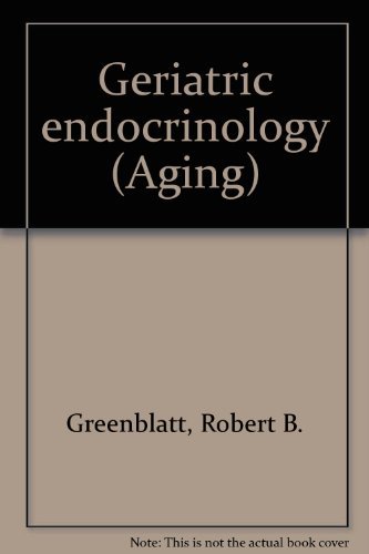 Beispielbild fr Geriatric Endocrinology zum Verkauf von PsychoBabel & Skoob Books