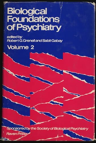 Biological Foundations of Psychiatry