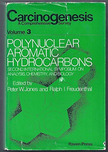 Stock image for Carcinogenesis A Comprehensive Survey Volume 3 Polynuclear Aromatic Hydrocarbons Second International Symposium on Analysis, Chemistry, and Biology for sale by Old Line Books