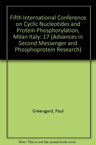 Stock image for Advances in Cyclic Nucleotide and Protein Phosphorylation Research. Volume 17. Fifth International Conference on Cyclic Nucleotides and Protein Phosphorylation, Milan, June 27-July 1, 1983 for sale by SUNSET BOOKS