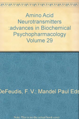 Beispielbild fr Amino Acid Neurotransmitters :advances in Biochemical Psychopharmacology Volume 29 zum Verkauf von PsychoBabel & Skoob Books