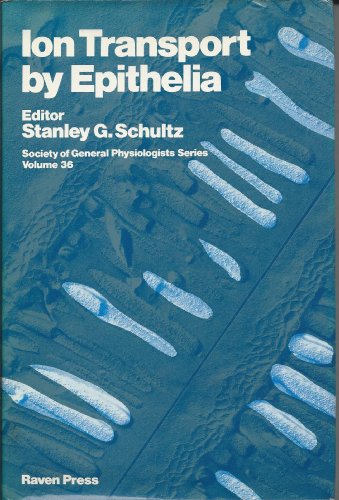 9780890046104: Ion transport by epithelia (Society of General Physiologists series / Society of General Physiologists)