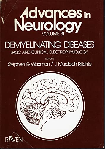 Stock image for Advances in Neurology Volume 31 - Demyeliniating Diseases - Basic and Clinical Electrophysiology for sale by HPB-Red