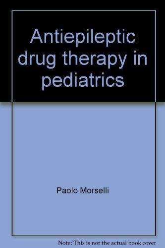 Imagen de archivo de Antiepileptic drug therapy in pediatrics a la venta por HPB-Red