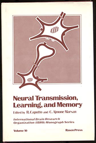 Neural Transmission, Learning, and Memory