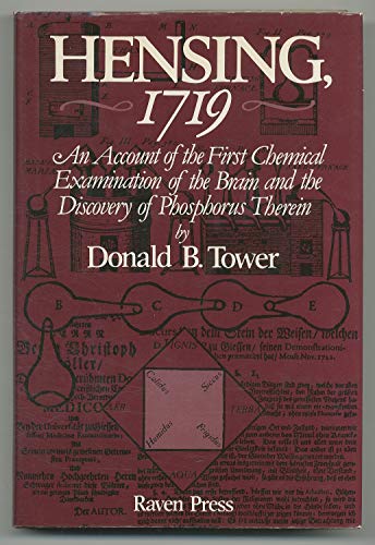 Hensing, 1719: An Account of the First Chemical Examination of the Brain and the Discovery of Pho...