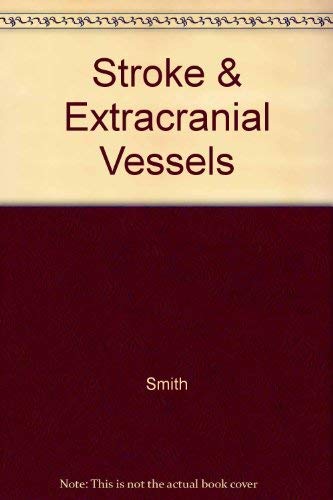 Stock image for Stroke and the Extracranial Vessels for sale by P.C. Schmidt, Bookseller