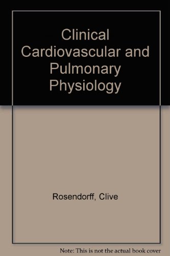 9780890049198: Clinical Cardiovascular and Pulmonary Physiology